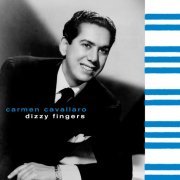 Carmen Cavallaro - Dizzy Fingers (2023)