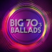 VA - Big 70's Ballads (2021)