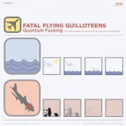 Fatal Flying Guilloteens - Quantum Fucking (2007)