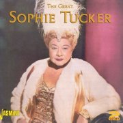 Sophie Tucker - The Great Sophie Tucker (2005)