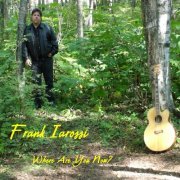 Frank Iarossi - Where Are You Now (2021)