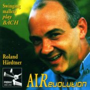 Roland Härdtner, Boris Ritter, Klaus Dussek and Lars Binder - Johann Sebastian Bach: Air-Revolution (2024)