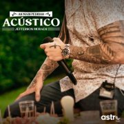 Jefferson Moraes, ASTRONEJO - AS MAIS PEDIDAS NO ACÚSTICO - Jefferson Moraes (Acústico) (2026) Hi-Res