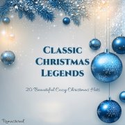 VA - Classic Christmas Legends - 20 Beautiful Cozy Christmas Hits (2025) Hi Res