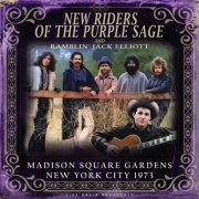 New Riders Of The Purple Sage and Ramblin' Jack Elliott - Madison Square Gardens New York City 1973 (Live) (2025)