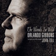 John Toll - The Woods So Wild (2001)