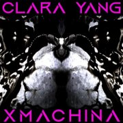 Clara Yang - xmachina (2026) [Hi-Res]