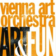 Vienna Art Orchestra - Art & Fun (2002)