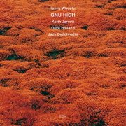 Kenny Wheeler, Keith Jarrett, Dave Holland & Jack DeJohnette - Gnu High (1976/2025) [Hi-Res]