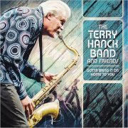 Terry Hanck Band & Friends - Gotta Bring It On Home To You (2014)