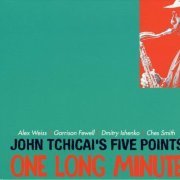 John Tchicai's Five Points - One Long Minute (2008) CD Rip