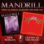 Mandrill - New Worlds & Gettin' In The Mood (2009) CD-Rip