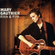 Mary Gauthier - Filth & Fire (2002)