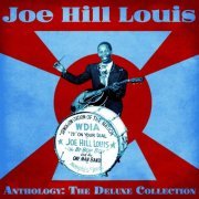 Joe Hill Louis - Anthology: The Deluxe Collection (Remastered) (2021)