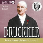 VA - Bruckner: From the Archives, Vol. 5 (Remastered 2024) (Live) (2024) [Hi-Res]