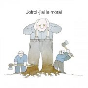 Jofroi - J'ai le moral (Remastered 2018) (1983/2025)