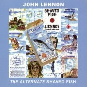 John Lennon - The Alternate Shaved Fish (2005)