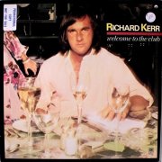 Richard Kerr - Welcome To The Club (1978)