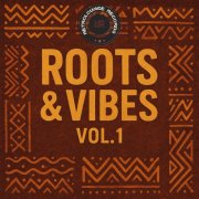 VA - Roots & Vibes, Vol. 1 (2025)
