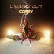 COSBY - Calling Out (2022) Hi Res