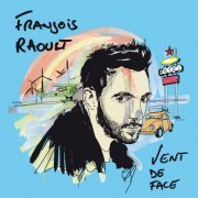 François Raoult - Vent de face (2012)