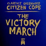 Citizen Cope - The Victory March (2023) Hi Res