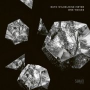 Ruth Wilhelmine Meyer - Ruth Wilhelmine Meyer: One Voices (2024) [Hi-Res]