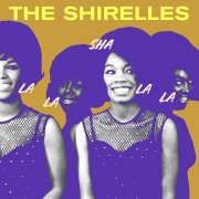 The Shirelles - Sha La La La La (2024)