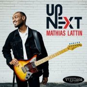 Mathias Lattin - Up Next (2023) [Hi-Res]