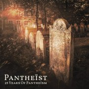 Pantheist - 25 Years Of Pantheïsm (2025)