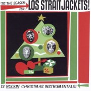 Los Straitjackets - 'Tis the Season for Los Straitjackets (2002)