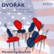 Mandelring Quartett - Antonín Dvořák: String Quartet, Op. 96, String Quintet, Op. 97 & Humoresques, Op. 101 (2025) [Hi-Res]
