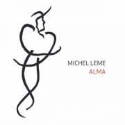 Michel Leme - Alma (2016)