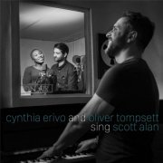 Alan Scott, Cynthia Erivo, Oliver Tompsett - Cynthia Erivo and Oliver Tompsett Sing Scott Alan (2015)