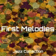 Jazz Collection - First Melodies (2021)