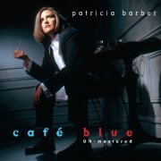 Patricia Barber - Café Blue (Un-mastered) (2016) [SACD]