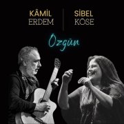 Kamil Erdem, Sibel Köse - ÖZGÜN (2026) Hi-Res
