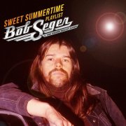 Bob Seger & The Silver Bullet Band - Sweet Summertime (2025)