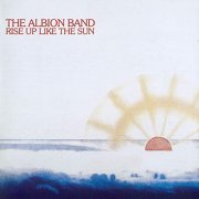 The Albion Band - Rise Up Like the Sun (1978)