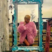 Cathy DiToro - Nostalgiaddict (2019)