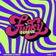 VA - Funky Town, Vol. 1 (2023)