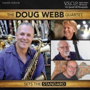 Doug Webb; Alan Broadbent; Putter Smith; Paul Kreibich - The Doug Webb Quartet: Sets the Standard (2016)