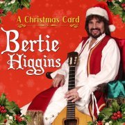 Bertie Higgins - A Christmas Card (2022) Hi Res