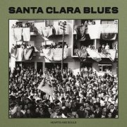Santa Clara Blues - Hearts And Souls (2026) Hi Res
