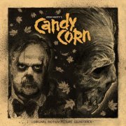 Josh Hasty with Michael Brooker - Candy Corn (Original Motion Picture Soundtrack) (2019)