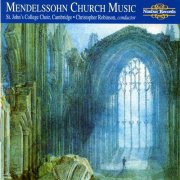 Choir of St. John's College, Cambridge - Mendelssohn: Church Music (1997)