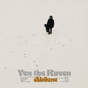 Yes the Raven - Abilene (2021)