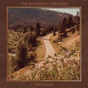 The Runaway Grooms - This Road EP (2023)