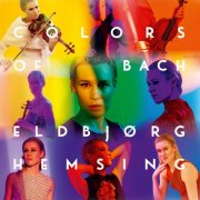 Eldbjørg Hemsing - Colors of Bach (2026) [Hi-Res]