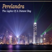 Perelandra - The Lights Of A Distant Bay (2015)